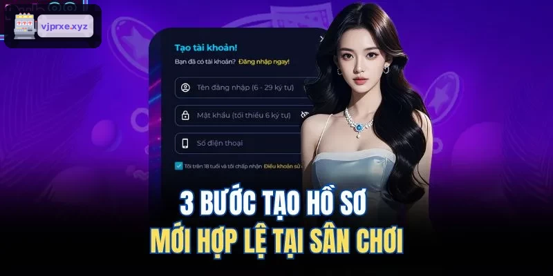 Các bước tạo hồ sơ mới chính xác tại nhà cái